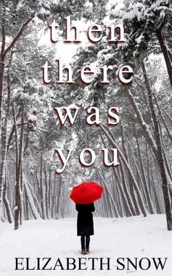 Then There Was You