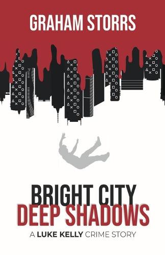 Bright City Deep Shadows