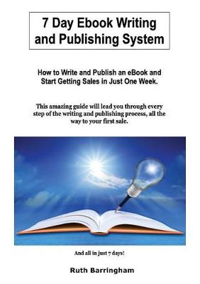 7 day Ebook Writing And Publishing System