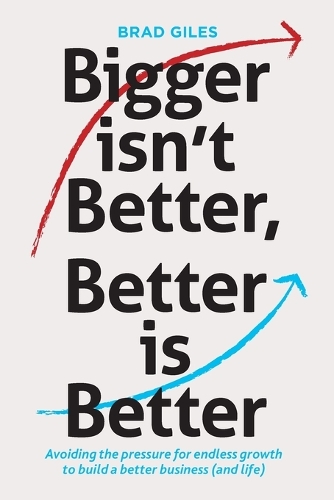 Bigger isn't Better, Better is Better