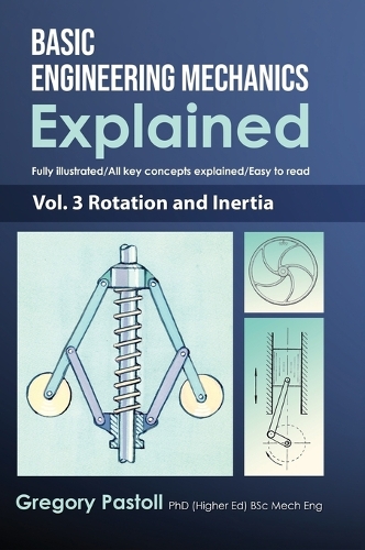 Basic Engineering Mechanics Explained, Volume 3
