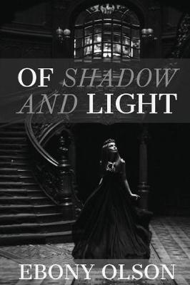 Of Shadow and Light