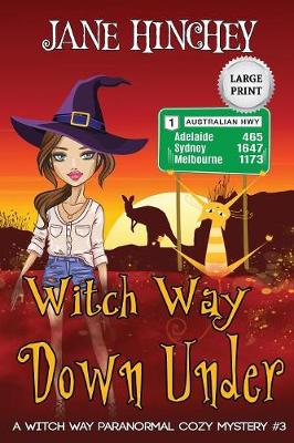Witch Way Down Under - Large Print Edition
