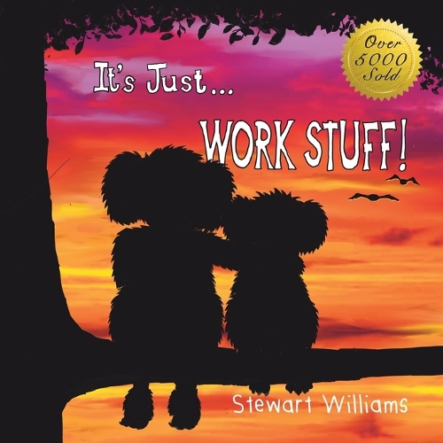 It's Just Work Stuff