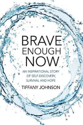 Brave Enough Now