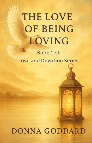 The Love of Being Loving