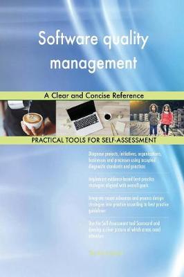 Software Quality Management a Clear and Concise Reference