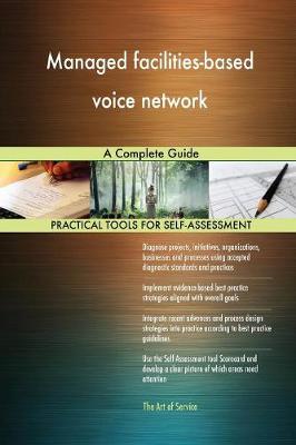 Managed Facilities-Based Voice Network a Complete Guide