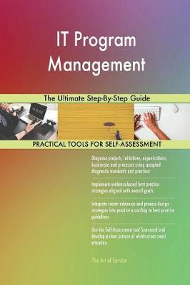 It Program Management the Ultimate Step-By-Step Guide