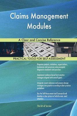 Claims Management Modules a Clear and Concise Reference