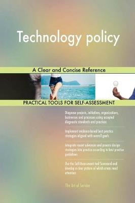 Technology Policy a Clear and Concise Reference