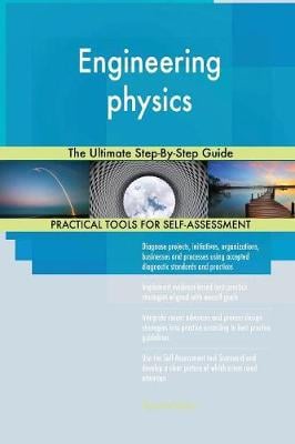 Engineering Physics the Ultimate Step-By-Step Guide