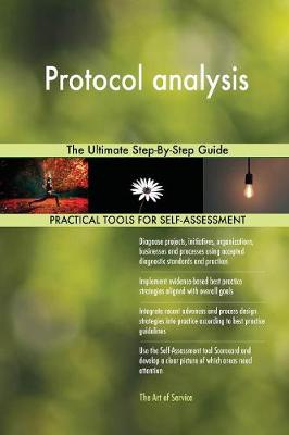 Protocol Analysis the Ultimate Step-By-Step Guide
