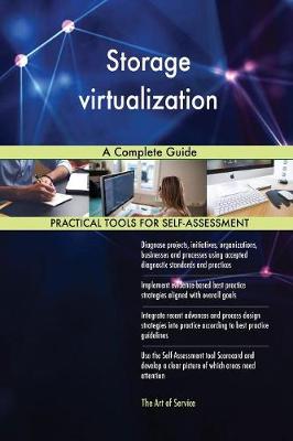 Storage Virtualization a Complete Guide