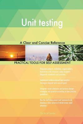 Unit Testing a Clear and Concise Reference