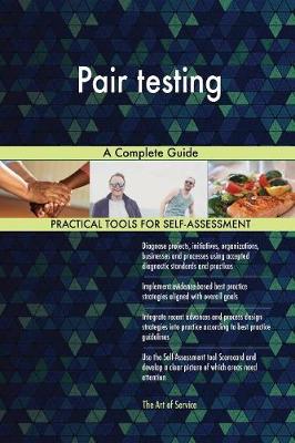 Pair Testing a Complete Guide