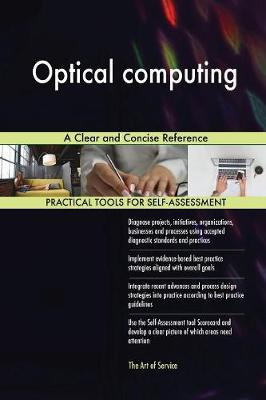 Optical Computing a Clear and Concise Reference