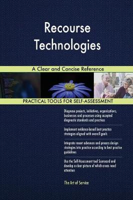 Recourse Technologies a Clear and Concise Reference