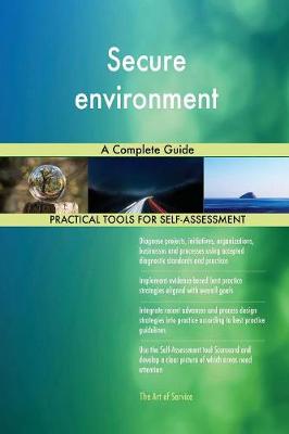 Secure Environment a Complete Guide