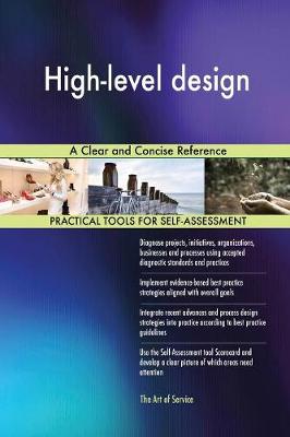 High-Level Design a Clear and Concise Reference