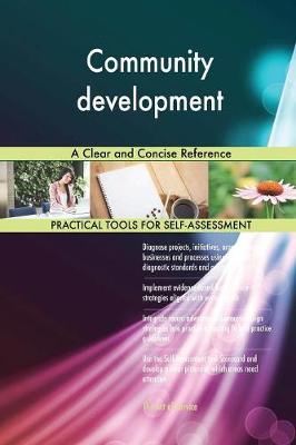 Community Development a Clear and Concise Reference