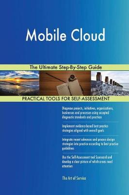 Mobile Cloud the Ultimate Step-By-Step Guide