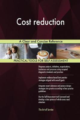 Cost Reduction a Clear and Concise Reference