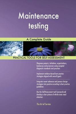 Maintenance Testing a Complete Guide