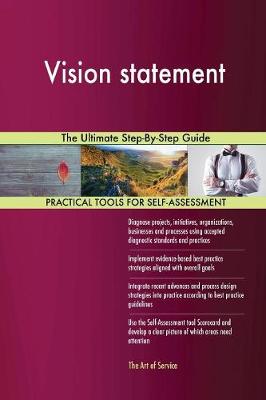 Vision Statement the Ultimate Step-By-Step Guide