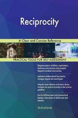 Reciprocity a Clear and Concise Reference