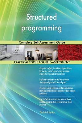 Structured Programming Complete Self-Assessment Guide