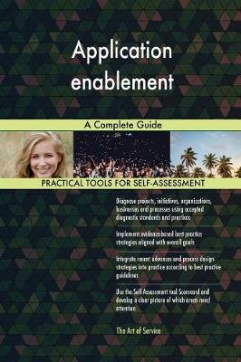 Application Enablement a Complete Guide