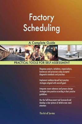 Factory Scheduling a Complete Guide