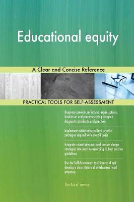 Educational Equity a Clear and Concise Reference