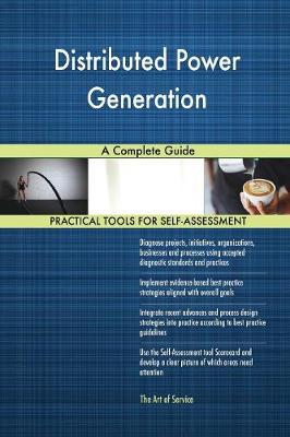 Distributed Power Generation a Complete Guide