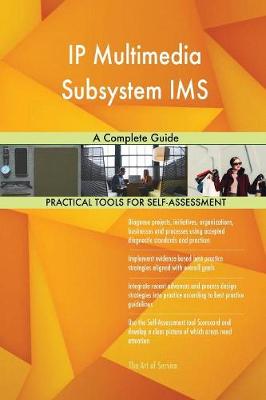 IP Multimedia Subsystem IMS a Complete Guide