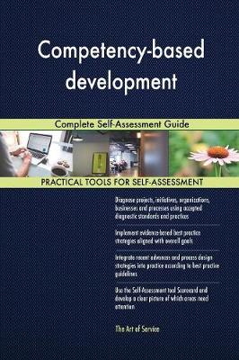 Competency-Based Development Complete Self-Assessment Guide