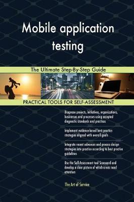 Mobile Application Testing the Ultimate Step-By-Step Guide