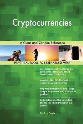 Cryptocurrencies a Clear and Concise Reference