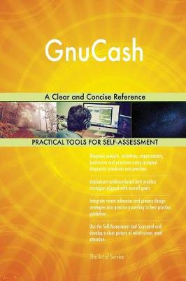 Gnucash a Clear and Concise Reference