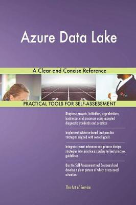 Azure Data Lake a Clear and Concise Reference