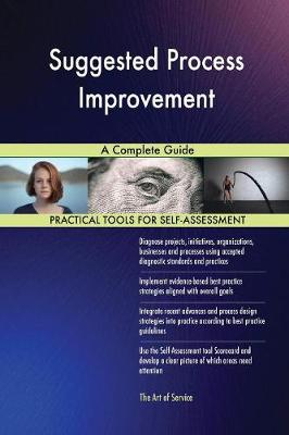 Suggested Process Improvement a Complete Guide