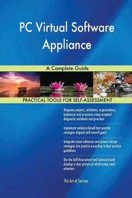 PC Virtual Software Appliance a Complete Guide