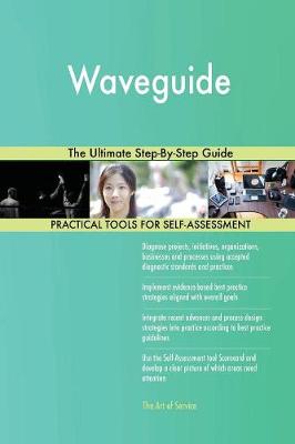 Waveguide the Ultimate Step-By-Step Guide