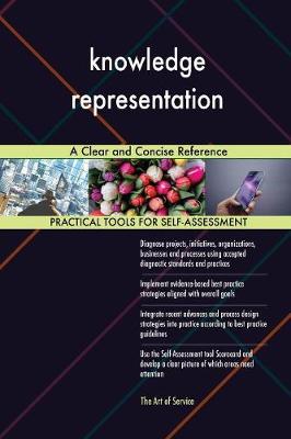 Knowledge Representation a Clear and Concise Reference