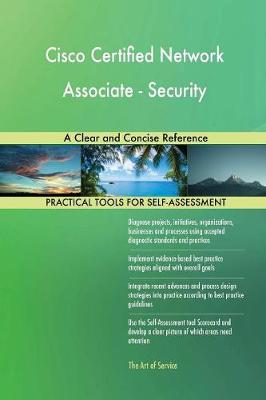 Cisco Certified Network Associate - Security a Clear and Concise Reference