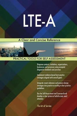 Lte-A A Clear and Concise Reference