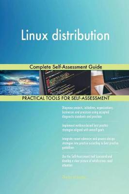Linux Distribution Complete Self-Assessment Guide