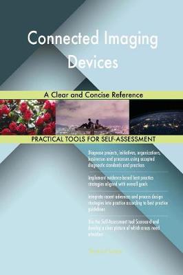 Connected Imaging Devices a Clear and Concise Reference