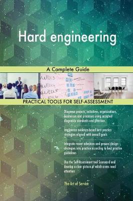 Hard Engineering a Complete Guide